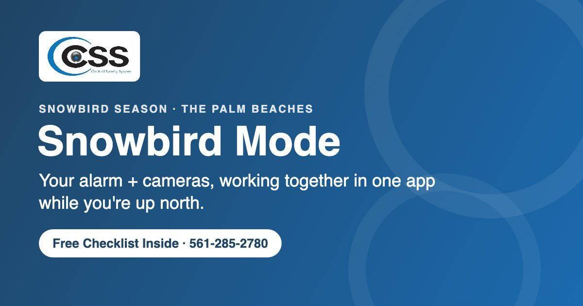 Snowbird home security: alarm and security cameras in one app for seasonal homes in Palm Beach County