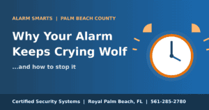 Alarm clock graphic with the headline Why Your Alarm Keeps Crying Wolf, Certified Security Systems, Royal Palm Beach FL